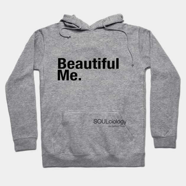 Beautiful Me. Hoodie by DR1980